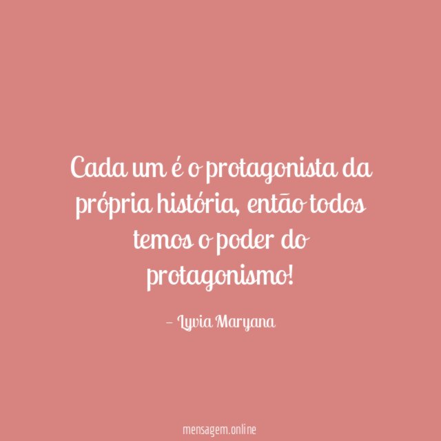 Cada um é o protagonista da própria história