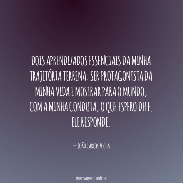 Dois aprendizados essenciais da minha trajetória terrena