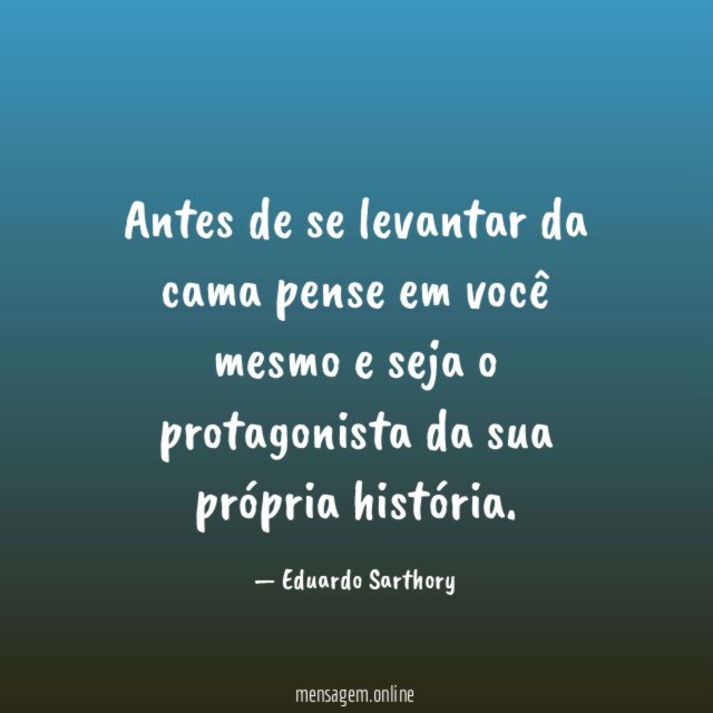 Antes de se levantar da cama pense em