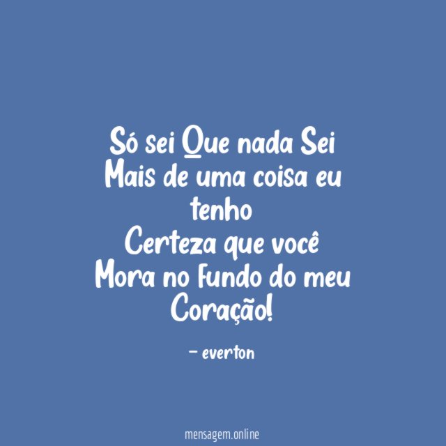 Só sei Que nada Sei Mais de uma coisa