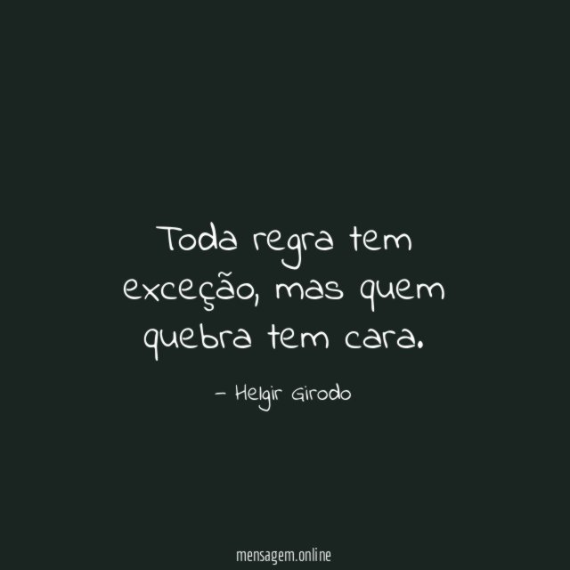 Toda regra tem exceção