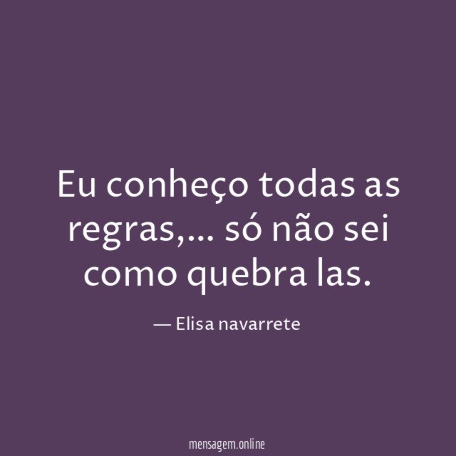Eu conheço todas as regras