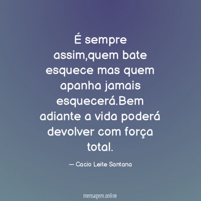 É sempre assim