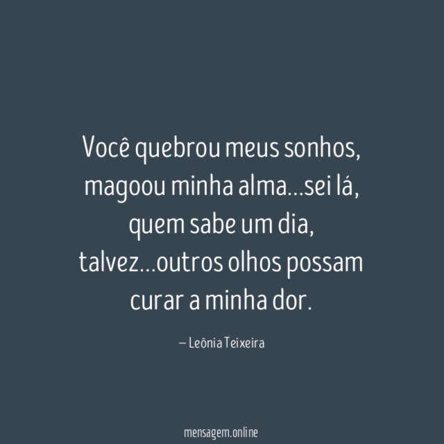 Você quebrou meus sonhos