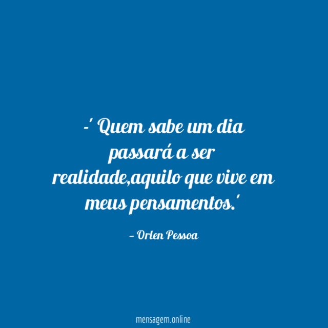 Quem sabe um dia passará a ser realidade