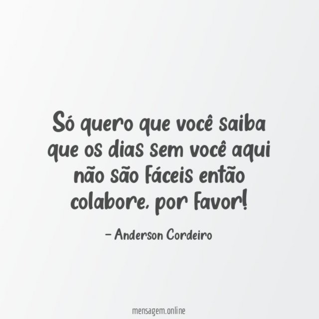 Só quero que você saiba que os dias