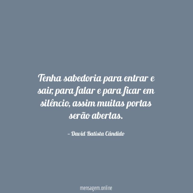 Tenha sabedoria para entrar e sair