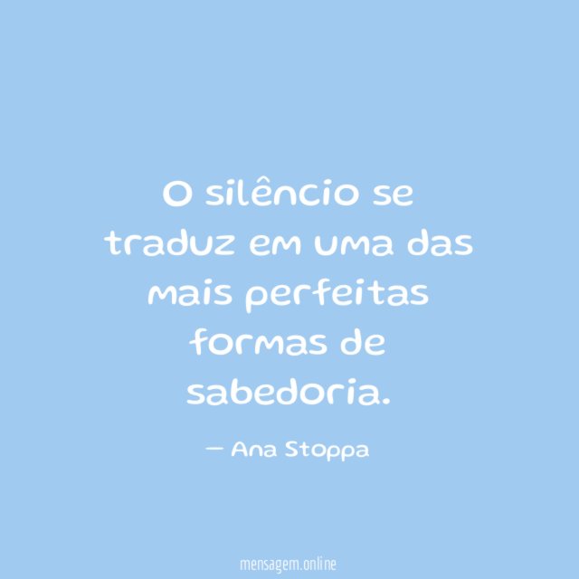 O silêncio se traduz em uma das mais
