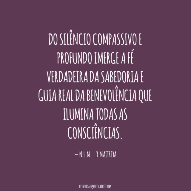 DO SILÊNCIO COMPASSIVO E PROFUNDO IMERGE A FÉ