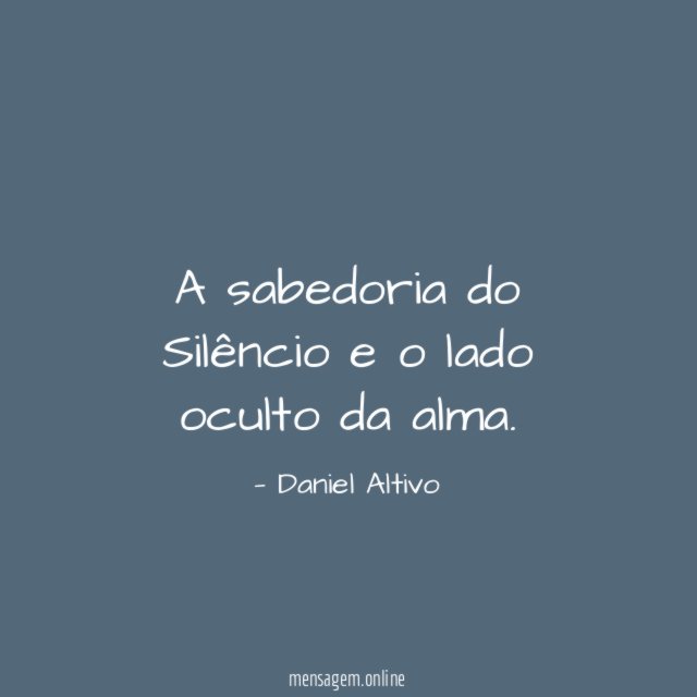 A sabedoria do Silêncio e o lado oculto da alma