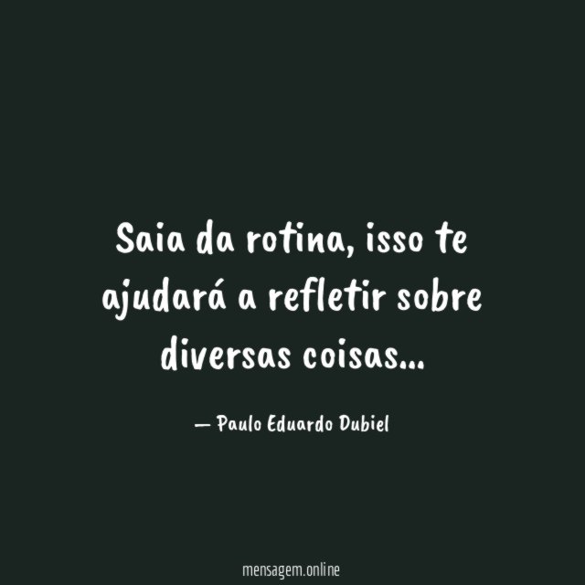 Saia da rotina