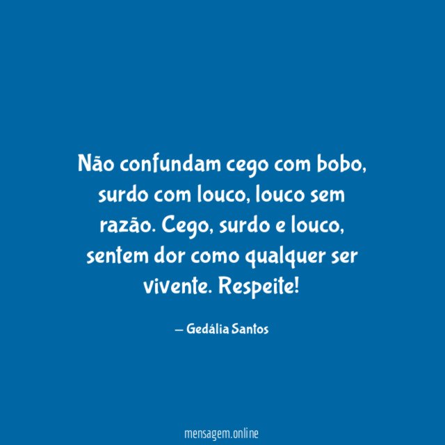 Não confundam cego com bobo