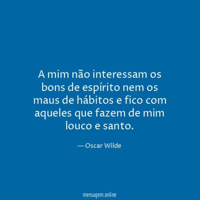 A mim não interessam os bons de espírito