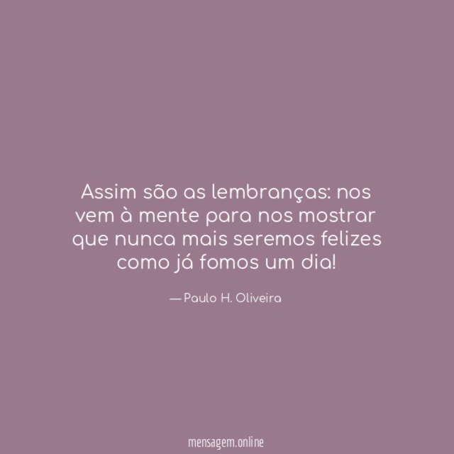 Assim são as lembranças