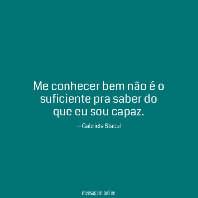 Me conhecer bem não é o suficiente pra