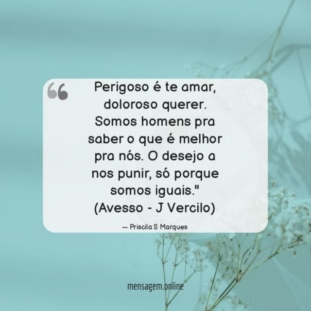 Perigoso é te amar