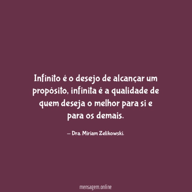 Infinito é o desejo de alcançar um propósito