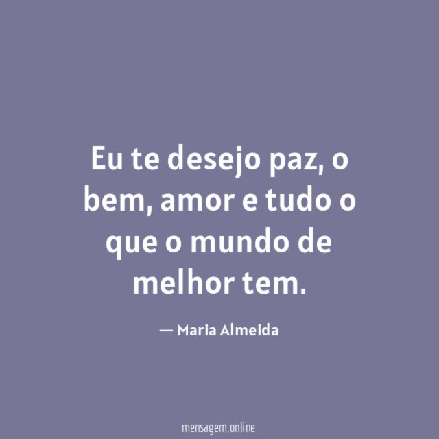 Eu te desejo paz