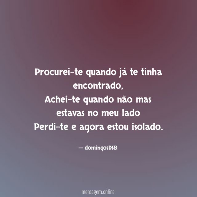 Procurei-te quando já te tinha encontrado