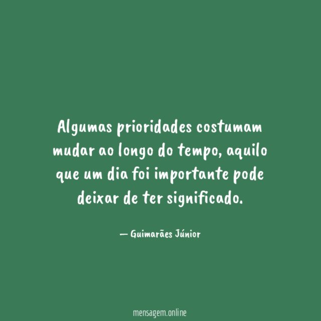 Algumas prioridades costumam mudar ao longo do tempo