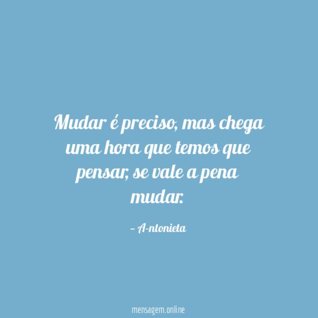 Mudar é preciso