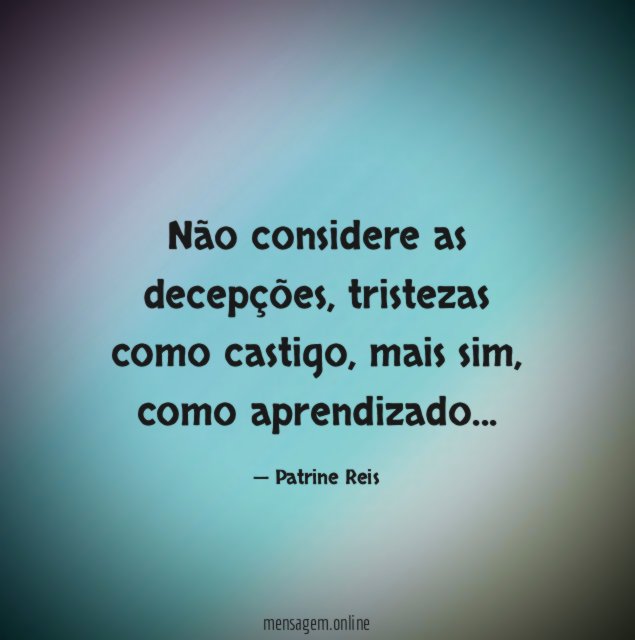 Não considere as decepções