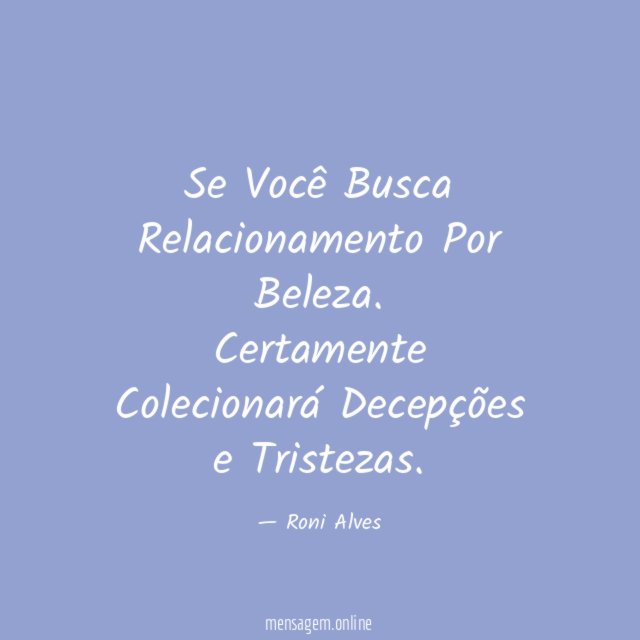 Se Você Busca Relacionamento Por Beleza
