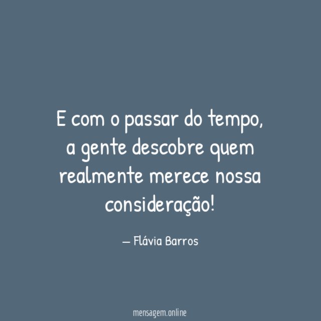 E com o passar do tempo