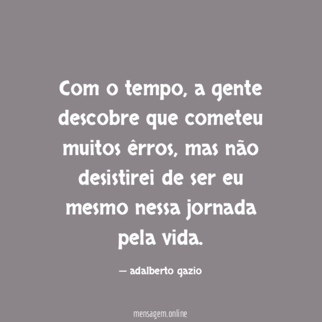 Com o tempo