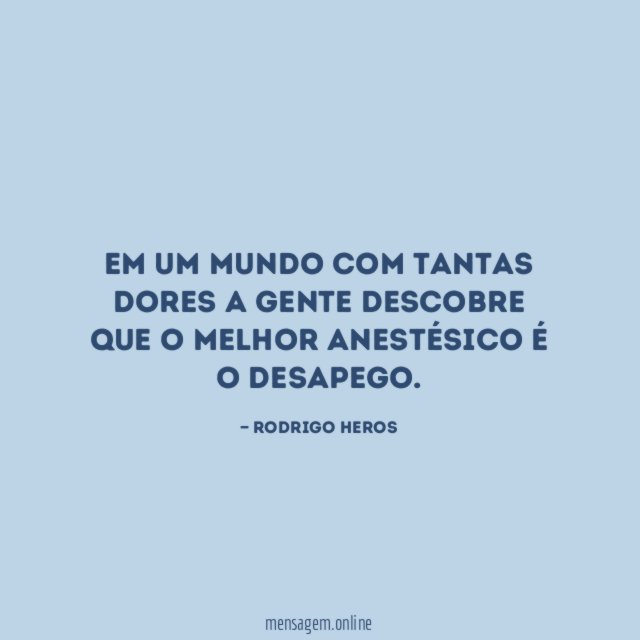Em um mundo com tantas dores a gente