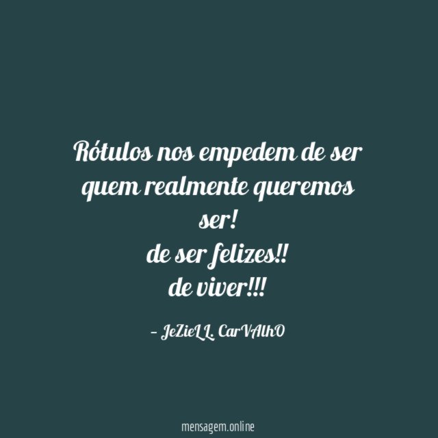 Rótulos nos empedem de ser quem realmente queremos ser