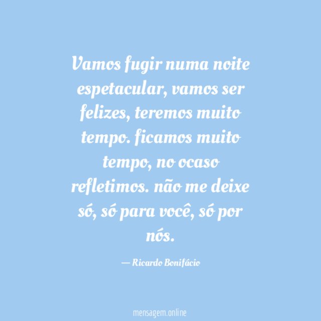 Vamos fugir numa noite espetacular