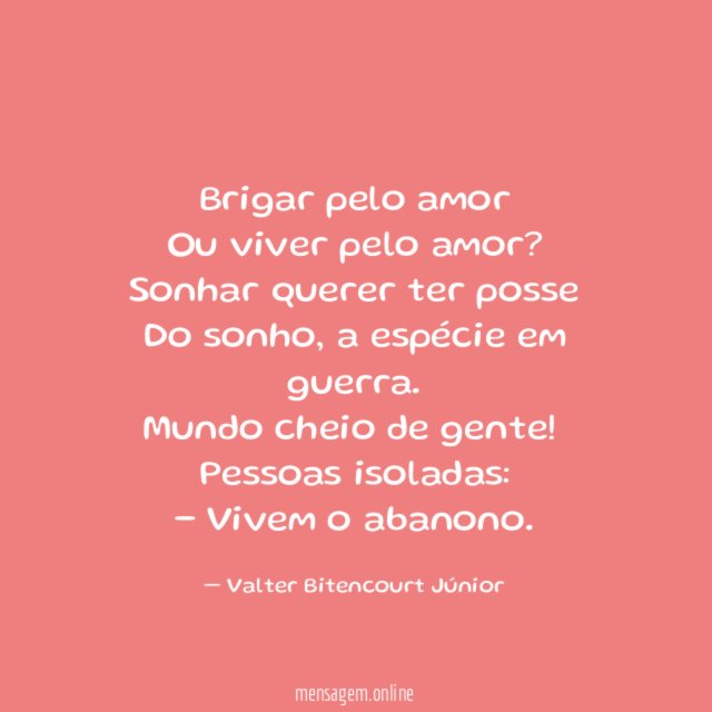 Brigar pelo amor Ou viver pelo amor