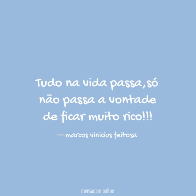 tudo na vida passa