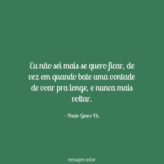 Eu não sei mais se quero ficar