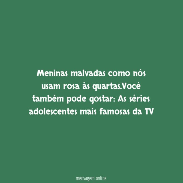 Para meninas malvadas