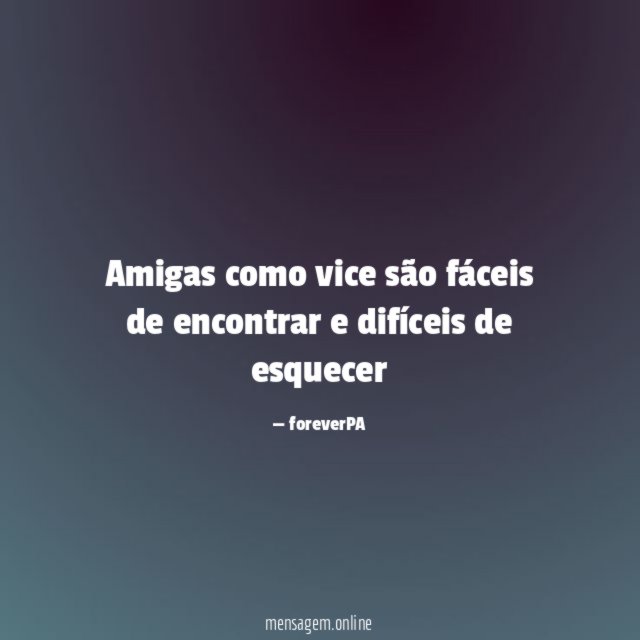 Amigas como vice são fáceis de encontrar
