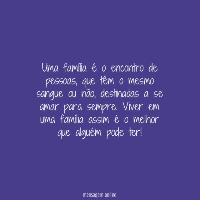 A melhor família que eu poderia ter