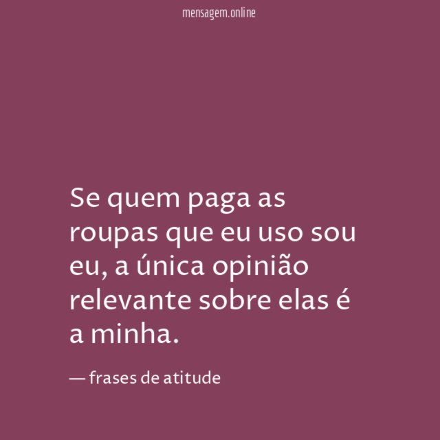 As roupas que eu quiser