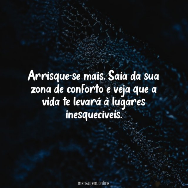 Saia da zona de conforto
