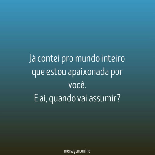 Estou apaixonada por você