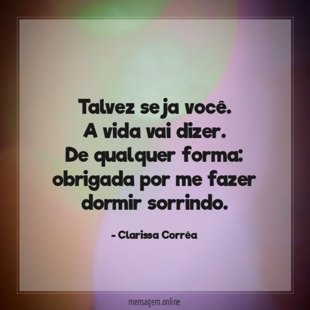 Talvez seja você