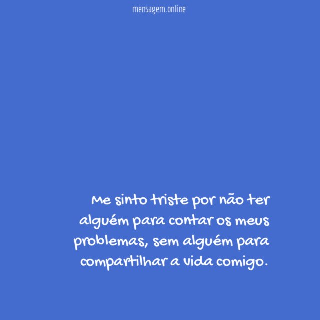 Não tenho companhia