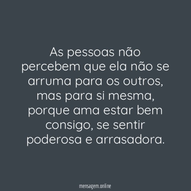 Arruma-se para si