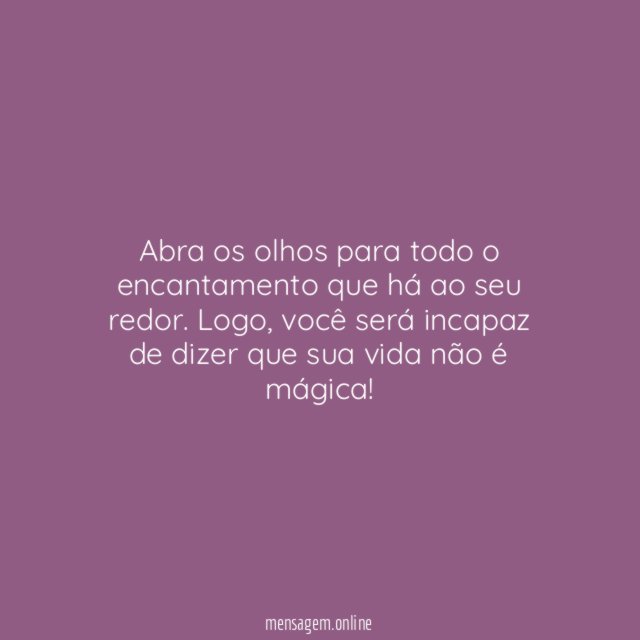 A vida é mágica