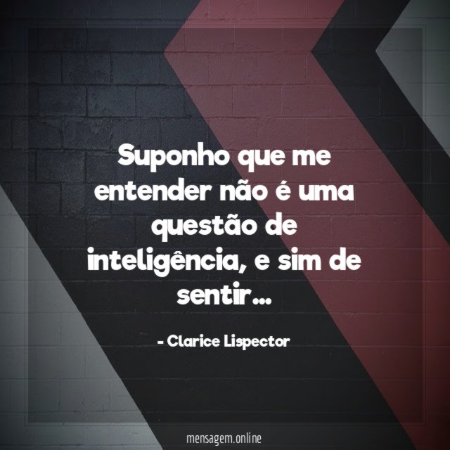 Suponho que me entender não é uma questão de inteligência