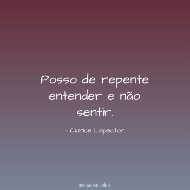 Posso de repente entender e não sentir