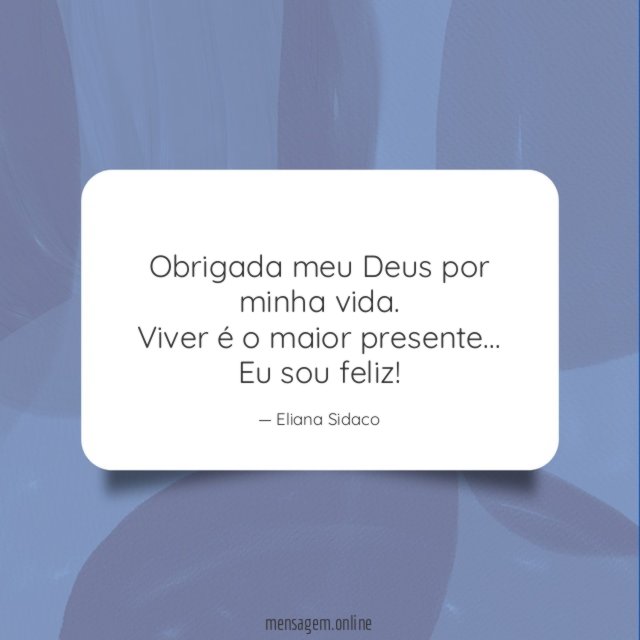 Obrigada meu Deus por minha vida