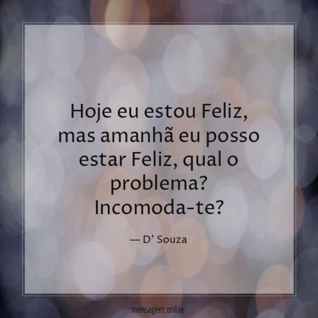 Hoje eu estou Feliz