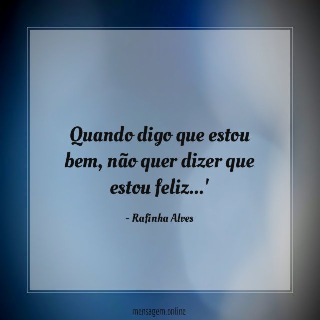 Quando digo que estou bem